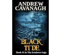 Black Tide: Book #5 in The Ironborn Saga