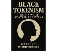 Black Tokenism Within White Controlled Systems (Racism In the Body of Christ)