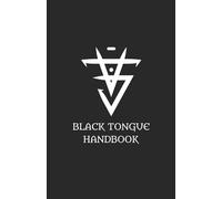 Black Tongue Handbook: 2 (Black Brotherhood Training Manuals)