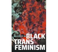 Black Trans Feminism by Marquis Bey - 9781478017813