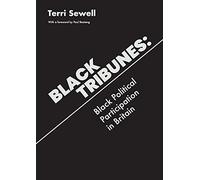 Black Tribunes: Black Political Participation in Britain