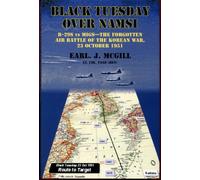 Black Tuesday over Namsi: B-29s vs MiGs - The Forgotten Air Battle of the Korean War, 23 October 1951