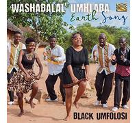 Black Umfolosi - WASHABALAL' UMHLABA - Earth Song