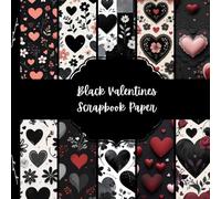 Black Valentines Scrapbook Paper, Love Junk Journal Paper, Romantic Decorative Paper, DIY Projects, Origami, Collage Sheets, Decoupage Paper, 10 Designs, Double SIded