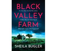 Black Valley Farm : An absolutely unputdownable crime thriller