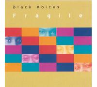 Black Voices - Fragile