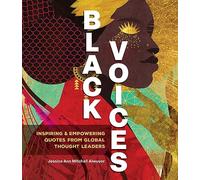 Black Voices: Inspiring & Empowering Quotes from Global Thought Leaders