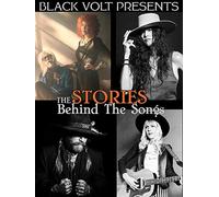 Black Volt Presents The Stories Behind The Songs
