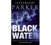 BLACK WATER: A Psychological Suspense Novel of Corruption and Secret Betrayals