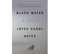 Joyce Carol Oates – Black Water – Plume Contemporary Fiction – Paperback