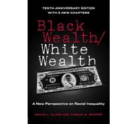 Black Wealth / White Wealth: A New Perspective on Racial Inequality