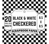 Black & White Checkered Scrapbook Paper: 8.5" x 8.5" 20 Double-Sided Sheet 1 Design Decorative Craft Paper with Classic Black & White Checkerboard ... Card Making, Decoupage, Origami & Collage