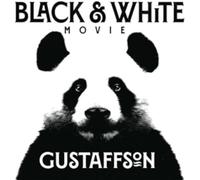 GUSTAFFSON - BLACK & WHITE MOVIE [VINYL]