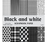 Black & White Scrapbook Paper Collection: 12 Premium Designs: Double-Sided Decorative Paper for Scrapbooking, Junk Journals, Card Making & More (8.5 x 8.5 inches)