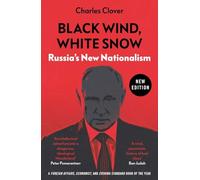 Black Wind, White Snow: The Rise of Russia's New Nationalism