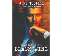 Black Wing: The Winged Duet - Book 1 (The Locke Dynasty)