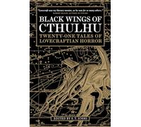 Black Wings of Cthulhu : Tales of Lovecraftian Horror