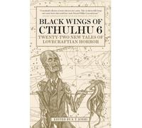 Black Wings of Cthulhu (Volume Six): Tales of Lovecraftian Horror