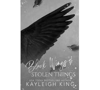 Black Wings & Stolen Things: A Dark Forced Marriage Romance (Fractured Rhymes)