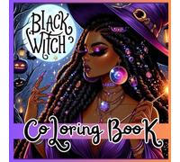 Black witch coloring book for adults: Coloring pages of witches , spells , potions , crystals and More ..... Dark Fantasy coloring book spooky gift for Halloween .