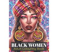 Black Women Adult Colouring Book: Beautiful Black British Women Portraits | An Adult Colouring Book Celebrating Black and Brown Afro Queens | For Stress Relief and Relaxation
