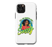 Black Women All My Pants Are Sassy Funny Melanin Girl Magic Case for iPhone 11 Pro