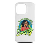 Black Women All My Pants Are Sassy Funny Melanin Girl Magic Case for iPhone 13 Pro