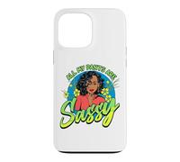 Black Women All My Pants Are Sassy Funny Melanin Girl Magic Case for iPhone 13 Pro Max