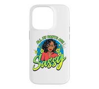 Black Women All My Pants Are Sassy Funny Melanin Girl Magic Case for iPhone 14 Pro