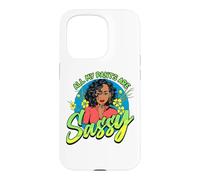 Black Women All My Pants Are Sassy Funny Melanin Girl Magic Case for iPhone 15 Pro