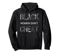 black women don't cheat Pullover Hoodie