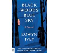 Black woods blue sky: a novel (Random House Publishing Group)