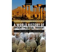 Antony Black A World History of Ancient Political Thought (Paperback)