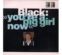 Black - You're A Big Girl Now [VINYL]