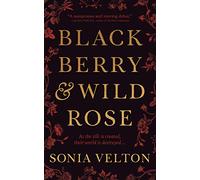 Blackberry and Wild Rose