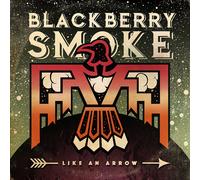 Blackberry Smoke - Like An Arrow [VINYL]