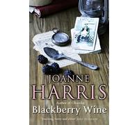 Blackberry Wine by Harris, Joanne (April 1, 2001) Paperback