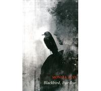 Blackbird, Bye Bye