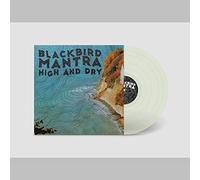 Blackbird Mantra - High And Dry (Transparent Green LP) [VINYL]