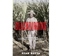 Blackbirding : A reckoning with Australia's history of slavery