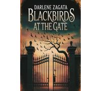 Blackbirds at the Gate