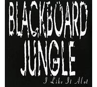 Blackboard Jungle - I Like It Alot [New Vinyl LP]