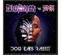 Blackburner Vs Dmx - Dog Eats Rabbit
