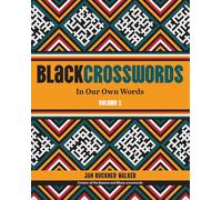 BlackCrosswords 1: In Our Own Words: Volume 1