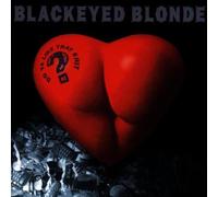 Blackeyed Blonde - Do Ya Like That Kind of S