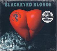 Blackeyed Blonde - Do Ya Like That Shit