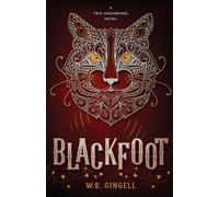 Blackfoot: 2 (Two Monarchies Sequence)