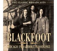 Blackfoot - Chicago 1980 & Hollywood 1983
