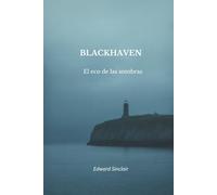 BLACKHAVEN: El eco de las sombras