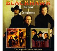 Blackhawk - Blackhawk/Strong Enough